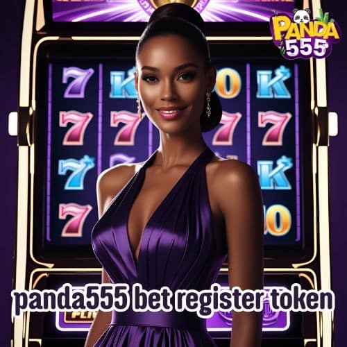 panda555 bet register token